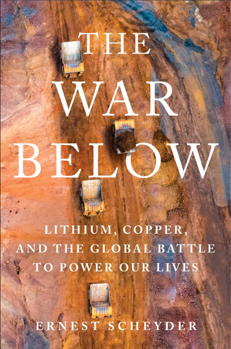 The War Below: Lithium, Copper, and the Global Battle to Power Our Lives